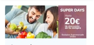 Super Days con -20€ en Carrefour.