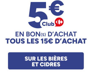 5€ en bon d'achat tous les 15€ sur les bières et cidres chez Carrefour