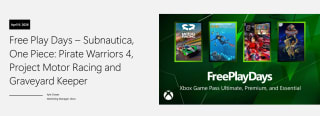 Subnautica, One Piece: Pirate Warriors 4 y más Gratis | Xbox