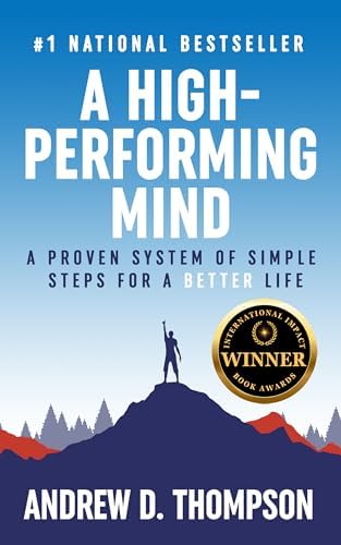 A High-Performing Mind (Kindle Edition) – Self-Improvement Guide at £7.95