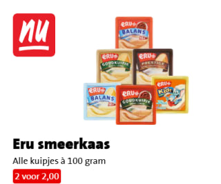 Eru smeerkaas alle kuipjes à 100 gram 2 stuks voor €2 bij de Jumbo