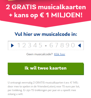 2 gratis musicalkaartjes bij meespelen vriendenloterij voor €15