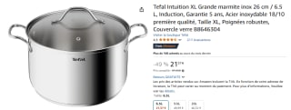 Grande marmite Tefal Intuition XL inox 26 cm / 6.5 L à 21,37€