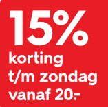 15% korting op bijna alles bij besteding vanaf €20 bij Hema