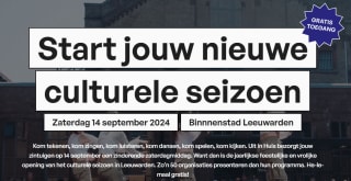Bezoek gratis de opening van het culturele seizoen in Leeuwarden