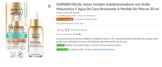 3 Botes de GARNIER DELIAL Gotas Faciales Autobronceadoras con Ácido Hialurónico Y Agua De Coco Bronceado A Medida Sin Marcas 30 ml por 22.85€