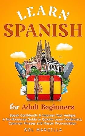 Free - Learn Spanish for Adult Beginners (Kindle Edition)