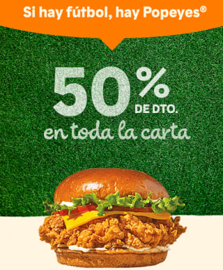 50% descuento en toda la carta solo hoy en Popeyes