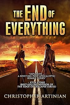 Get Christopher Artinian's The End of Everything: Book 1 + Book 2 for free on Amazon Kindle