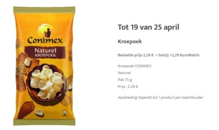 100% terugbetaald op je euromatch kaart bij Smatch & Match kroepoek Conimex twv 2.29euro