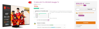 TV Mini LED TCL 65C845 Google TV por 878€