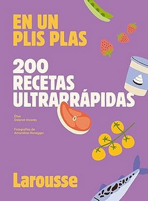 200 recetas ultrarrápidas: En un plis plas Gastronomía versión Kindle por solo 4,79€