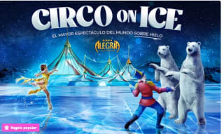 Circo Alegría On Ice en Salou o Vilanova por 8,95€