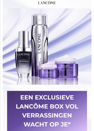 ontvang bij ici paris gratis je een luxueuse box Bij besteding vanaf €99 aan Lancôme skincare of make-up producten