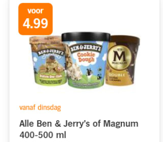 Alle Ben & Jerry's of Magnum 400-500 ml voor €4,99 bij de AH