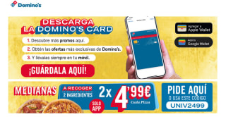 2 medianas por 4,99€ c/u para recoger de Domino's :