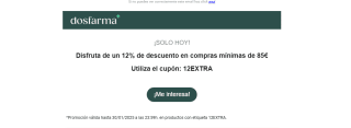 Hoy 12% de descuento en seleccionados desde Dosfarma con compra +85€