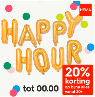 20% korting op bijna alles tijdens de HEMA Happy Hour