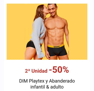 -50% de Descuento en la Segunda Unidad DIM, Playtex, Abanderado. Infantil y Adulto.