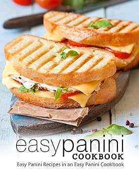 Pick Easy Panini Recipes Cookbook (2nd Edition) for free at Amazon Kindle