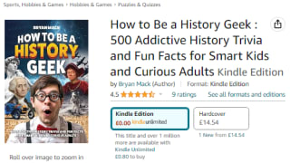 Keep How to Be a History Geek: 500 Addictive History Trivia and Fun Facts for Smart Kids and Curious Adults for free at Amazon Kindle