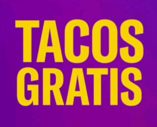 Tacos gratis en el lunes si gana la Roja