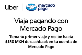 $150 de Cashback en Uber con Mercado Pago