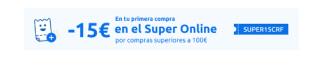 15€ descuento en tu primera compra superior 100€ Carrefour
