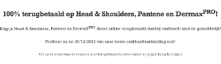 Head & Shoulders, Pantene en DermaXPRO 100% terugbetaald