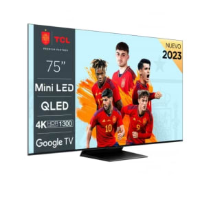 TV QD MiniLED 75" TCL 75C805 4K UHD Dolby Vision IQ Smart TV HDR10+ por solo 899€