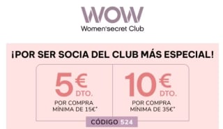 Código Descuento 5€ en compras de 15€ o 10€ en compras de 35€ para socios del club Women'secret