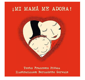 Libro: ¡Mi Mamá Me Adora! por $110 en Amazon