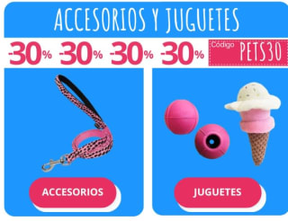 30% DTO. en complementos y juguetes