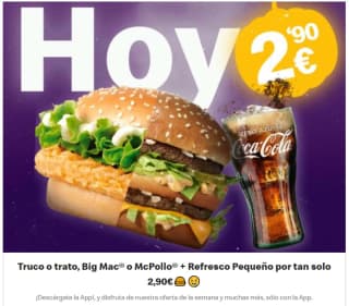 Truco o trato, Big Mac® o McPollo® + Refresco Pequeño por tan solo 2,90€