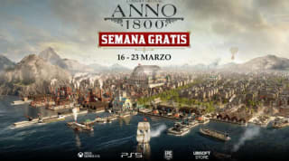 16 al 23 de marzo GRATIS: Anno 1800