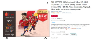 Televisor TCL 55PF650 55 Pulgadas 4K Ultra HD, HDR TV, Smart LED Fire TV (Dolby Vision, Dolby Atmos, DTS, HDR 10, Alexa Integrado, Airplay2, Miracast) [Clase de eficiencia energética F] por 299€