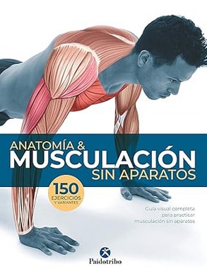Anatomía & musculación sin aparatos a color versión Kindle por solo 4,27€