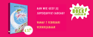 Geef een boek cadeau; Superjuffie van Janneke Schotveld en Annet Schaap voor €2,99