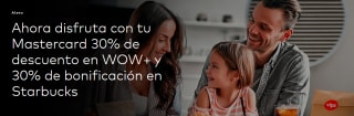 30% de descuento con MasterCard y Wow+