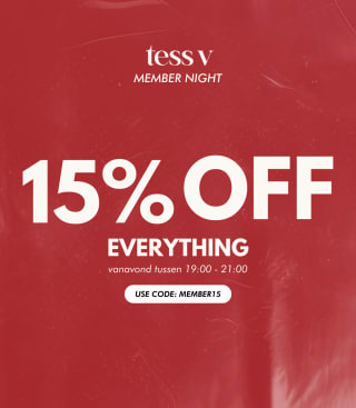 15% Korting op alles bij TessV met code MEMBER15 Alleen vanavond van19.00-21.00 uur