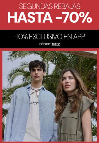 Hasta 70% Descuento Segundas Rebajas 10% Exclusivo en la APP