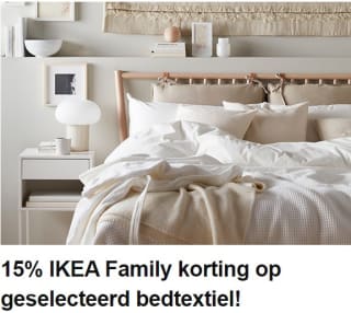 15% IKEA Family korting op geselecteerd bedtextiel bij IKEA