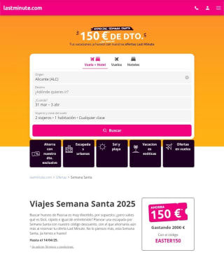 Ahórrate 150€ en tus vacaciones de Semana Santa con Lastminute.