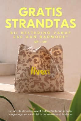 Gratis strandtas bij minimaal €60 euro aan badmode bij Livera