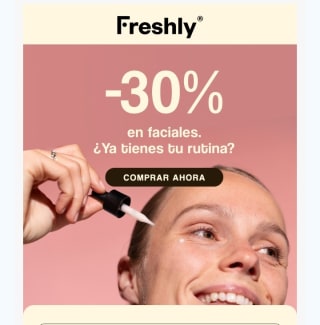 Hasta -30% de Descuento en Faciales Freshly.