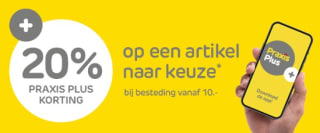 20% korting op één artikel naar keuze met Praxis Plus