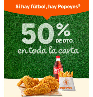 50% descuento en toda la carta solo hoy en Popeyes
