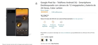 Google Pixel 6A 5G 128GB por $6,042 en Amazon