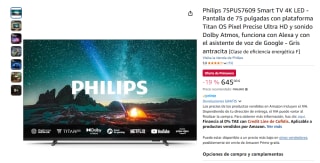 TV 75" Philips 75PUS7609 Smart TV 4K LED Precise Ultra HD y sonido Dolby Atmos por 645€