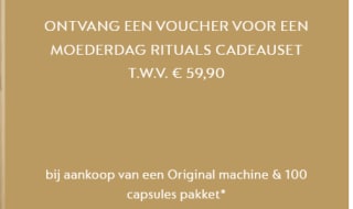 gratis Rituals giftvoucher & 100 capsules voor €15 bij aankoop van een Nespresso Original machine